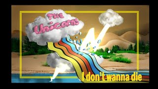 I Don't Wanna Die - The Unicorns [[ FAN ANIMATION ]]