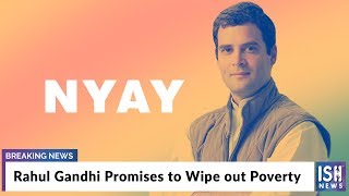 Rahul Gandhi Promises to Wipe out Poverty
