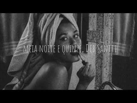 Debbi Santti - Meia noite e quinze (Áudio)