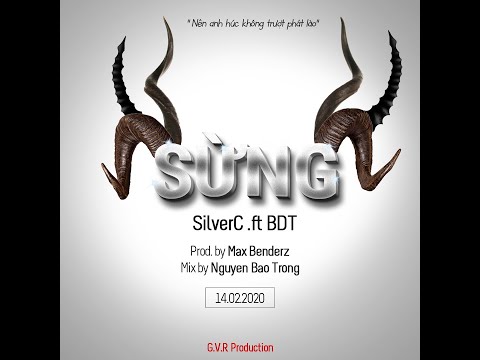 Silverc - Sừng .ft BDT