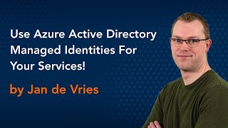 Azure Active Directory Managed Identities - Azure Conference 2020