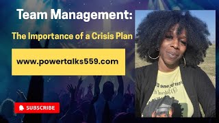 Team Management: The Importance of a Crisis Plan! #communication #consultant #education #instructor