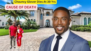 KCAL Anchor, Chauncy Glover Dies At 39, Cause Of Death, Career And Lifestyle