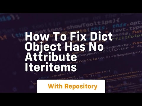 Python Error Dict Object Has No Attribute Iteritems