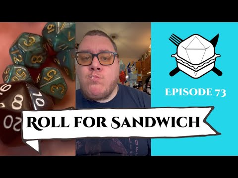 Roll for Sandwich EP 73 - 9/23/22