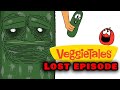 Veggie Tales Lost Episode