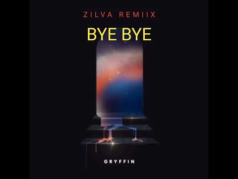 Gryffin_-_Bye_Bye [ ZiLva Remix ] 🇻🇺