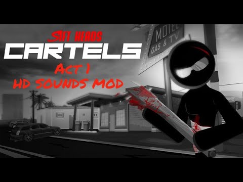 Sift Heads Cartels Act 1 HD SOUNDS MOD