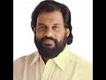 DR K J YESUDAS AYYAPPA JANANAM SREE AYYAPPA SONGS