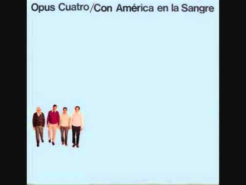 El caramba - Opus Cuatro