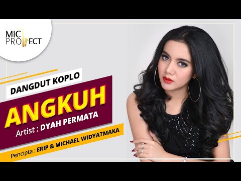 Angkuh - Dyah Permata feat New Monata | Official Music Video | Versi Koplo