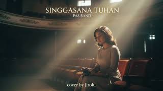 Download lagu Singgasana Tuhan – Pas Band | Lo-Fi Cover by Jirolu mp3