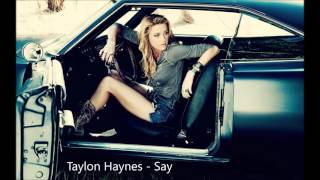 Talon Haynes - Say (Lyrics)