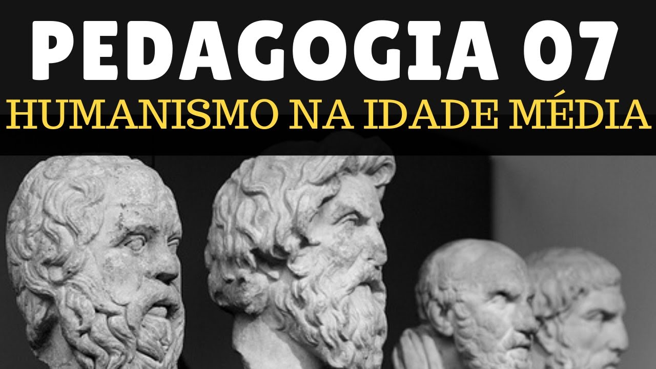 HUMANISMO NA IDADE MÉDIA- PEDAGOGIA 07