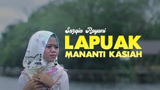 Download lagu SAZQIA RAYANI - Lapuak Mananti Kasiah [  MV ] Lagu Minang Terbaru mp3