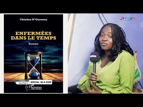 L' AUTEUR VOUS PARLE AVEC CHIADON N'GUESSAN SPECIAL SILA 2025