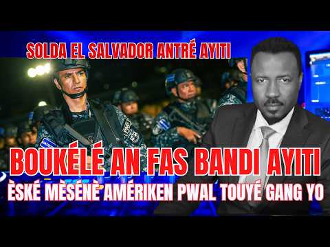 BANDI YO MÉLÉ - SOLDA ÈL SALVADOR ANTRÉ AYITI - KISSA MÈSÉNÈ AMÉRIKIN AP RÉGLÉ AYITI - ABNER GELIN