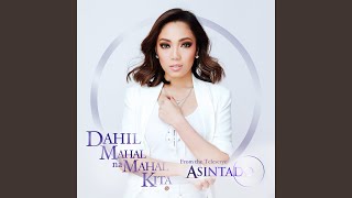 Dahil Mahal Na Mahal Kita