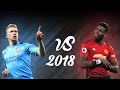 Paul Pogba vs Kevin De Bruyne - Skills Goals Assists - 2017/18