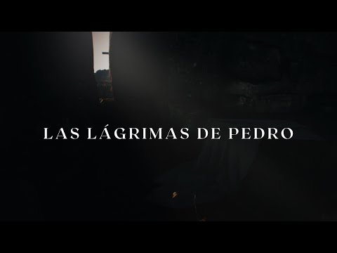 Las lágrimas de Pedro, por el pastor José Manuel Sierra.