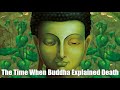 The Time When Buddha Explained Death - BUDDHA STORY