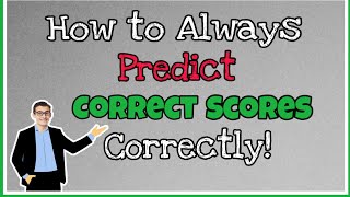 How to Predict Correct Scores- Skill that might help you to Predict Correct Scor