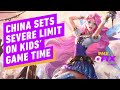China Sets Extreme Time Limit on Gaming for Kids - IGN Daily Fix