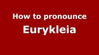 How to pronounce Eurykleia