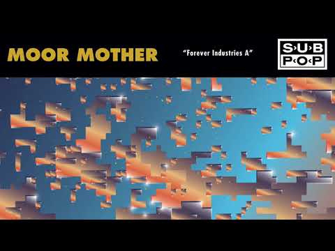 Moor Mother - Forever Industries A