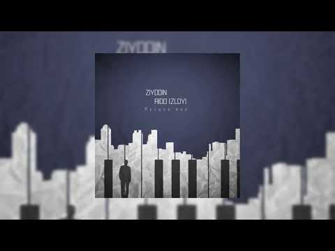 Ziyddin & Rido Zloy - Музыка моя