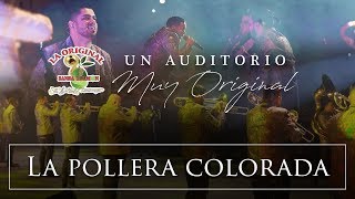 La Original Banda El Limón - La Pollera Colorada (Desde el auditorio)