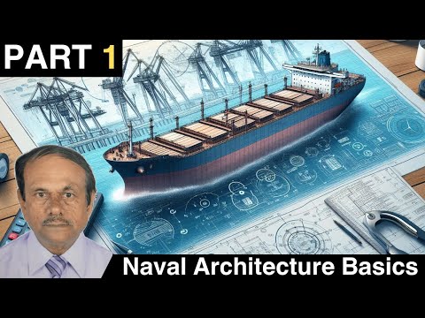 Basics of Naval Architecture | Part 1 | V. Balasubramanian