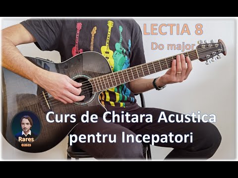 Lectia 8: Do Major - Curs de Chitara Acustica pentru Incepatori