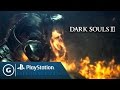 Dark Souls III - Official Gameplay - PSX 2015