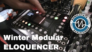 Video thumbnail for Superbooth 2017: Winter Modular Eloquencer - 8 Track Performance Sequencer by sonicstate