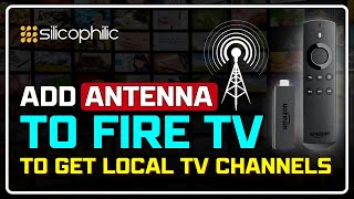 How to Add Antenna to FIRE TV | Scan For Local Channels on Amazon Fire TV [East & Fast Method] 📺 📡