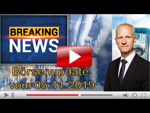 Börsenausblick vom 05.11.2019