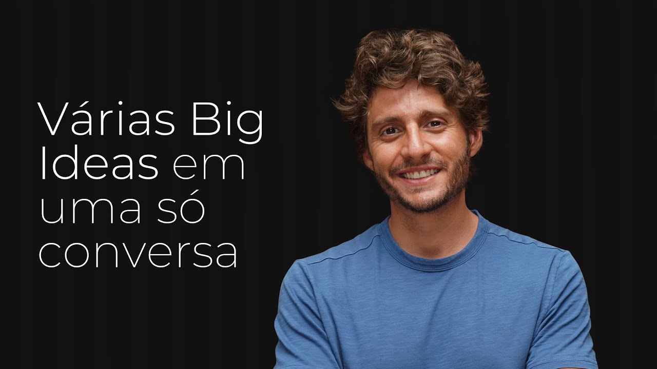 Ep. 146 - Como encontrar boas big ideas