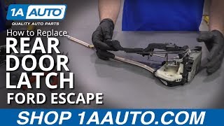 How to Replace Rear Door Latch 08-12 Ford Escape