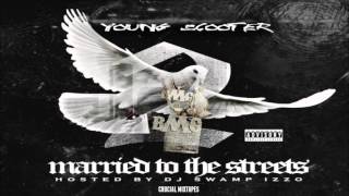 Young Scooter - Married To The Streets (Feat. Young Thug) [Married To The Streets 2] + DOWNLOAD