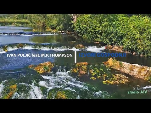 IVAN PULJIĆ feat. M.P. THOMPSON - IZVORI GOSPODNJI
