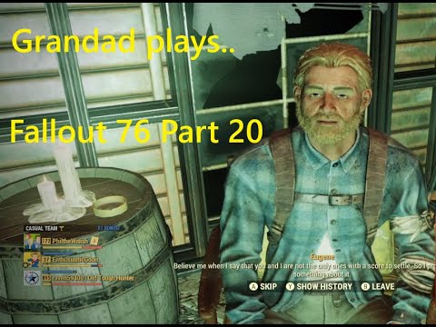 Grandad  plays.....Fallout 76 Part 20