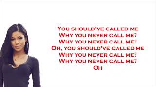 Jhene Aiko - Never Call Me ( LYRICS + AUDIO)