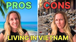 Pros & Cons of Living in Vietnam (What No One Tells You!)