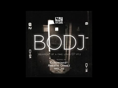 Bodj - Endless (Anestie Gomez Remix)