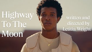 Highway To The Moon (2025) | Directed By Letitia Wright | Watch Full Film
