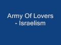 Army Of Lovers - Israelism 