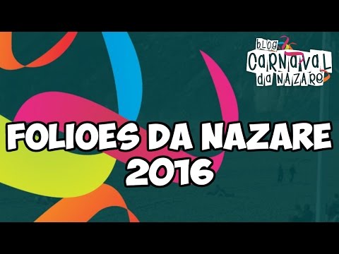 Foliões da Nazaré 2016 - Carnaval da Nazaré