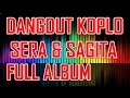 Dangdut Koplo Sera Sagita Terbaru Full Album Live 2015
