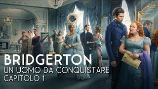 Bridgerton UN UOMO DA CONQUISTARE (volume 4) Audiolibro - Capitolo 1